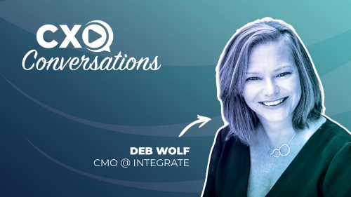 CXO Conversations: Integrate CMO Deb Wolf On Strategic,  Structural &amp; Technological Changes In B2B Marketing