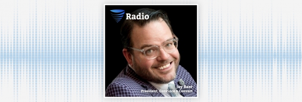 Podcast: Jay Baer Discusses Content Marketing Challenges, Importance Of Relevant Messaging, Alignment