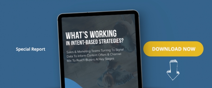 What’s Working In Intent-Based Strategies?