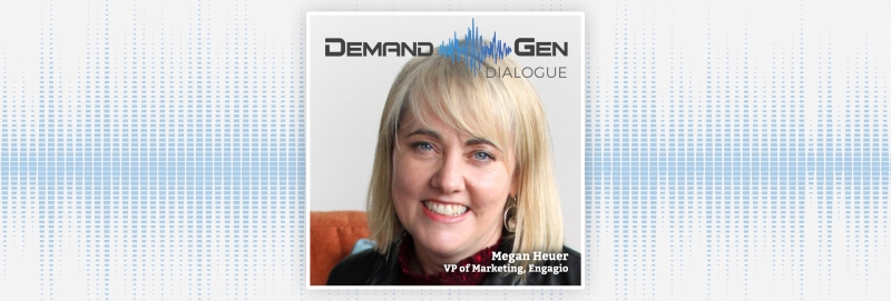 Transitioning From Analyst To Engagio’s VP Of Marketing With Megan Heuer