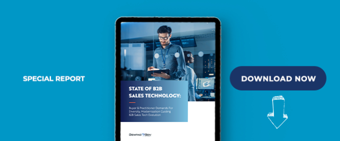 2023 State Of B2B Sales Technology: Buyer &amp; Practitioner Demands For Diversity, Modernization Guiding B2B Sales Tech Evolution